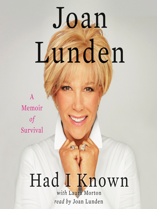 Title details for Had I Known by Joan Lunden - Available